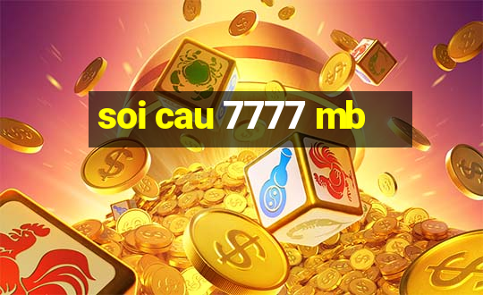 soi cau 7777 mb