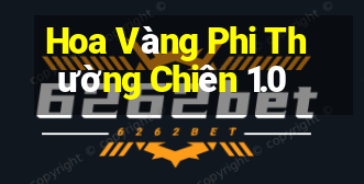 Hoa Vàng Phi Thường Chiên 1.0