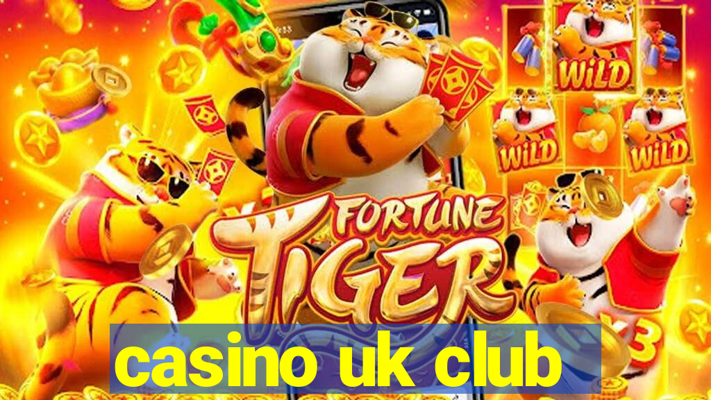 casino uk club