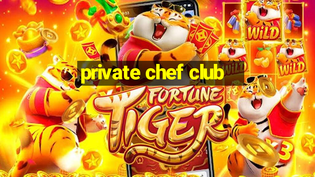 private chef club