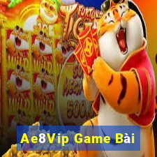 Ae8Vip Game Bài