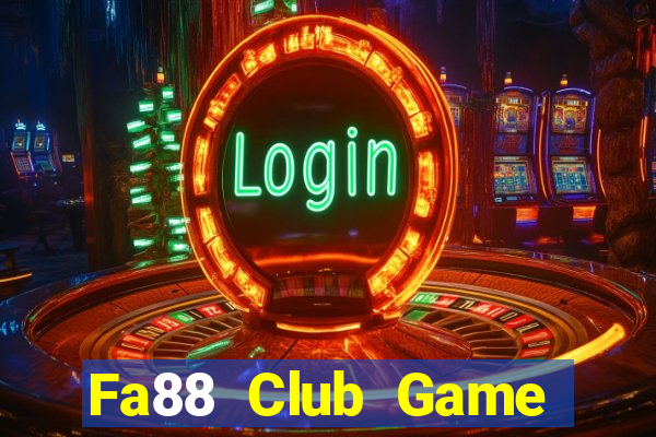 Fa88 Club Game Bài Online Đổi Thưởng