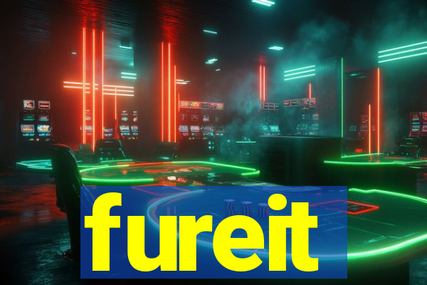 fureit