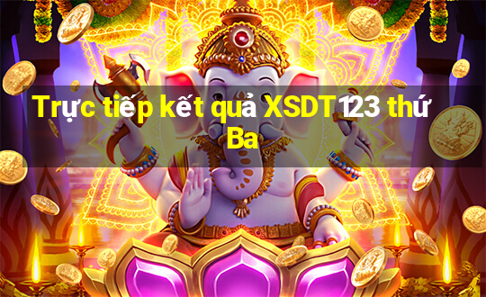 Trực tiếp kết quả XSDT123 thứ Ba