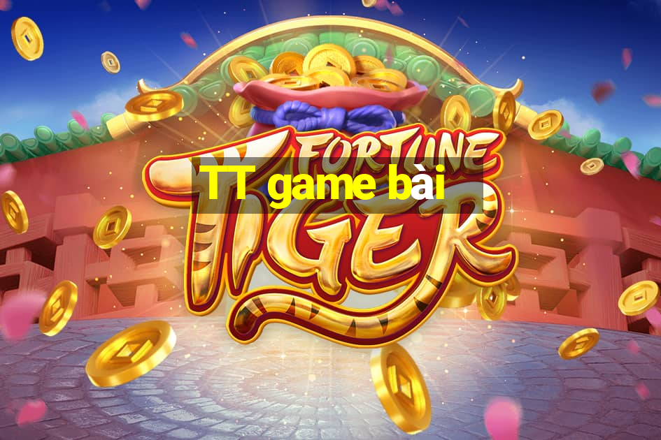 TT game bài