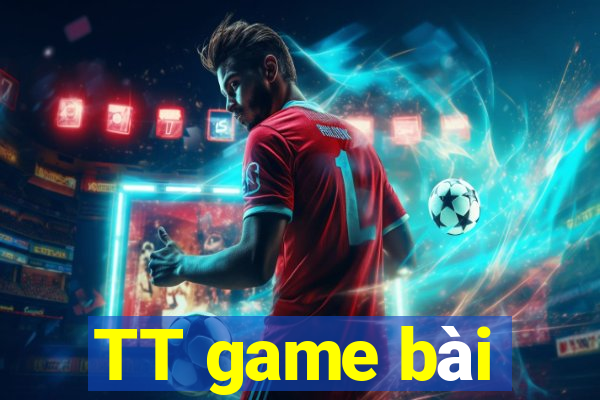 TT game bài