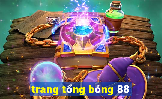 trang tổng bóng 88