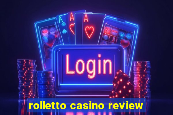 rolletto casino review