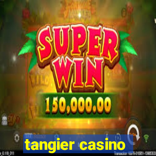 tangier casino