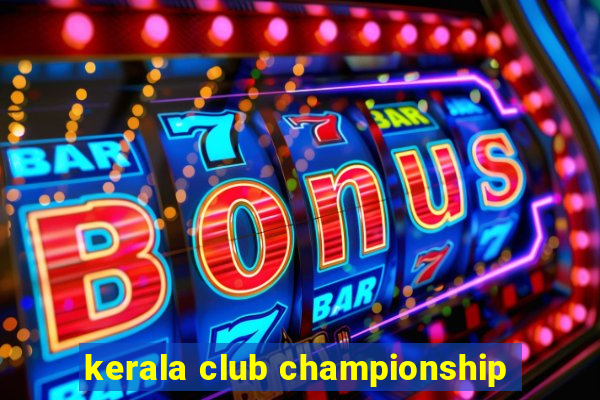 kerala club championship