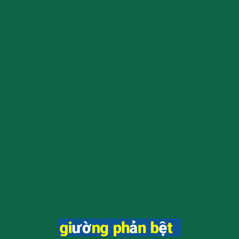 giường phản bệt