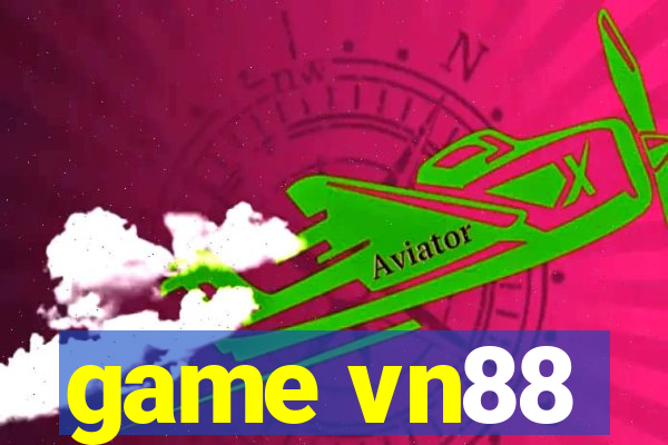 game vn88