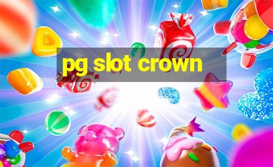 pg slot crown