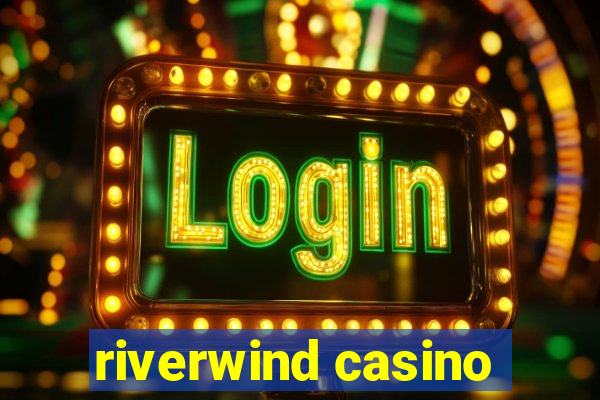 riverwind casino