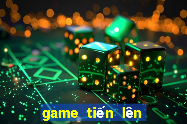 game tiến lên online miễn phí