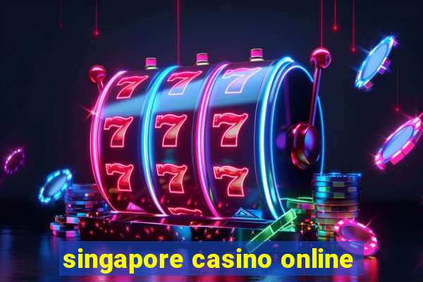 singapore casino online