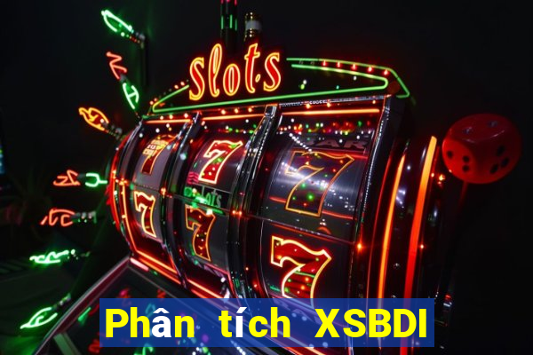 Phân tích XSBDI thứ Ba