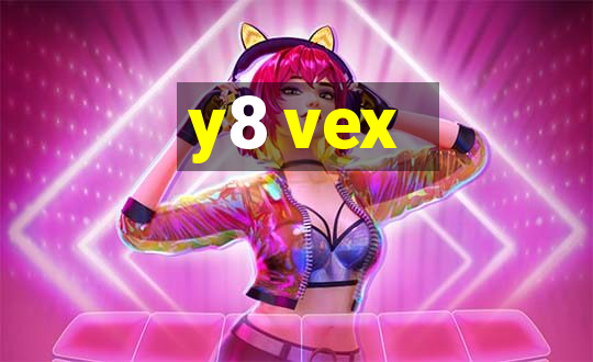 y8 vex