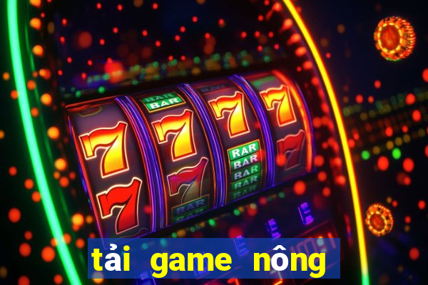 tải game nông trại việt hack