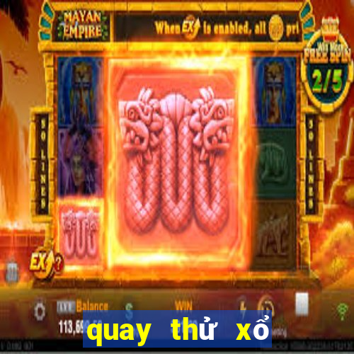 quay thử xổ số đắk lắk hôm nay