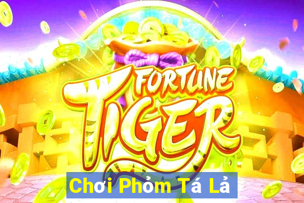 Chơi Phỏm Tá Lả