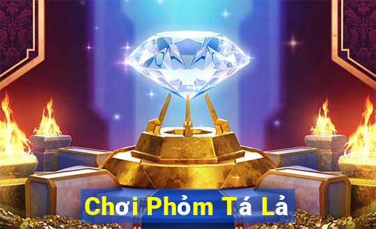 Chơi Phỏm Tá Lả