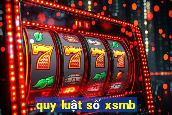 quy luật số xsmb