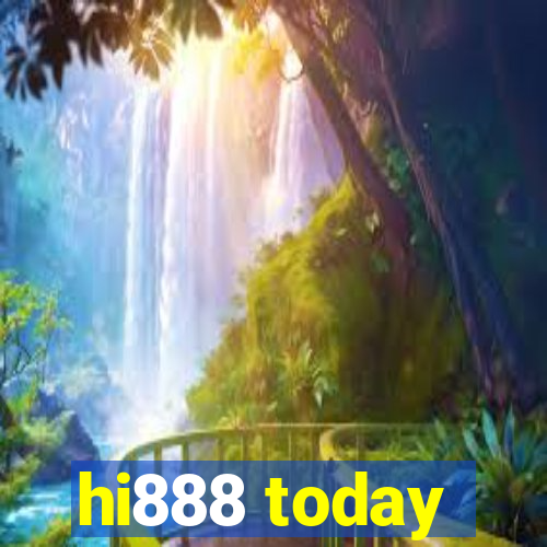 hi888 today