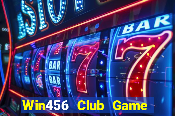 Win456 Club Game Bài Phỏm Đổi Thưởng