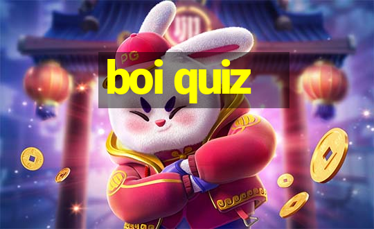 boi quiz