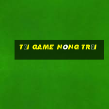 tải game nông trại