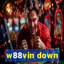 w88vin down