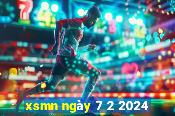 xsmn ngay 7 2 2024