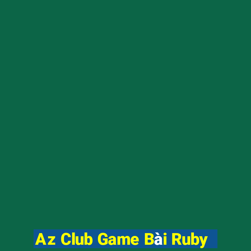 Az Club Game Bài Ruby