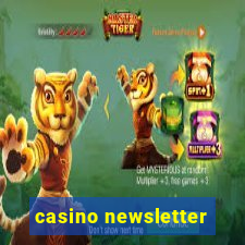 casino newsletter