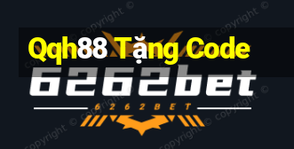 Qqh88 Tặng Code