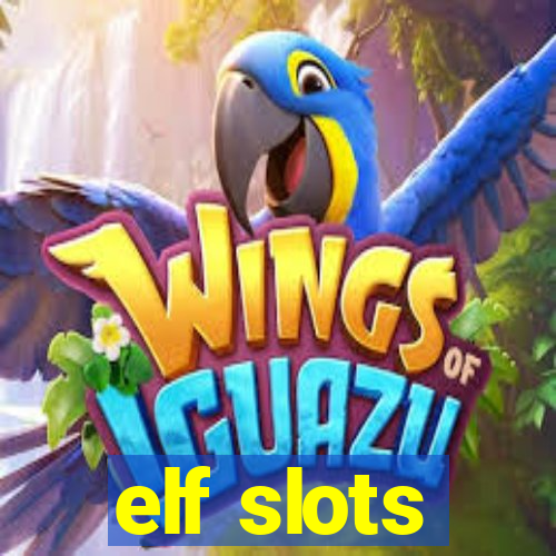 elf slots