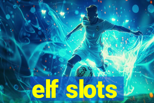 elf slots