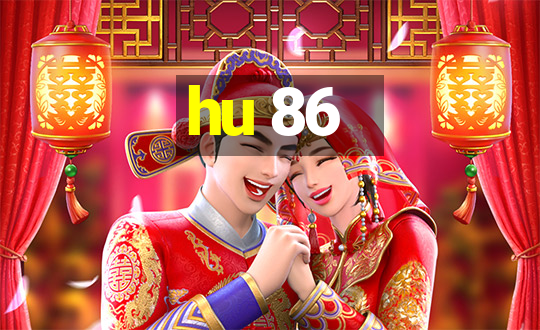 hu 86