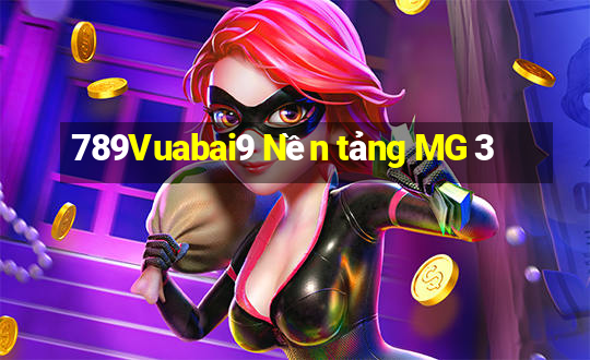 789Vuabai9 Nền tảng MG 3