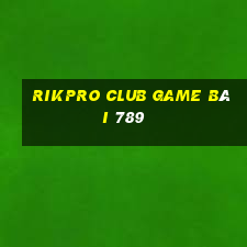 Rikpro Club Game Bài 789