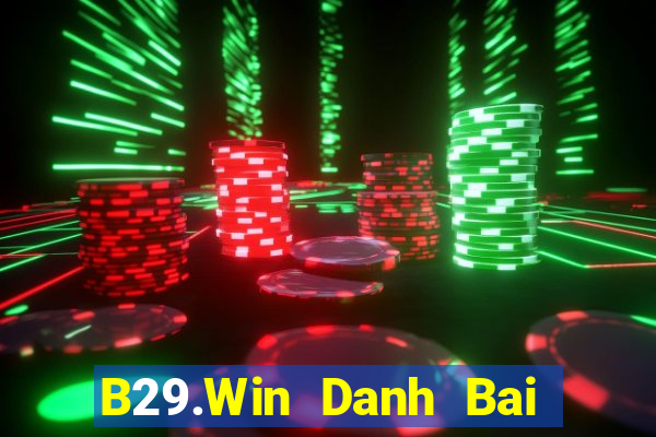 B29.Win Danh Bai Sanh Rong