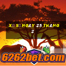 xổ số ngày 25 tháng 2