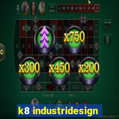 k8 industridesign