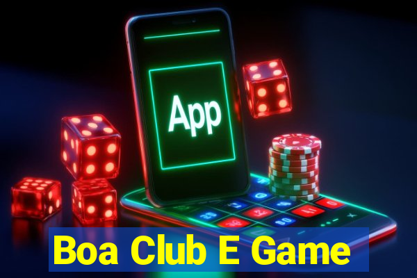 Boa Club E Game