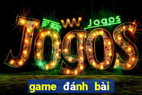 game đánh bài đổi thẻ điện thoại 2024