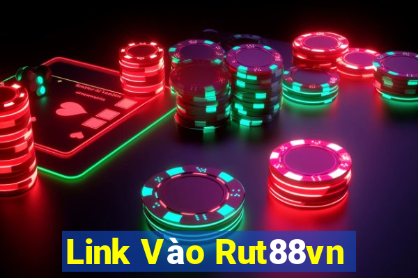 Link Vào Rut88vn