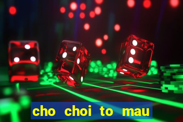 cho choi to mau cong chua