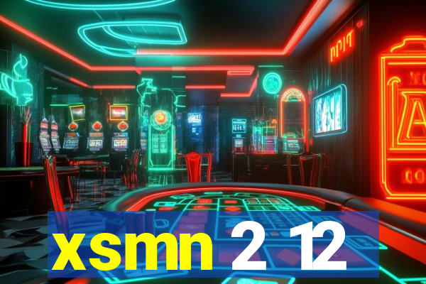 xsmn 2 12