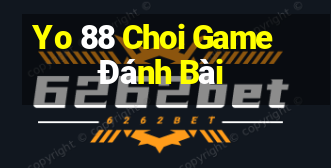 Yo 88 Choi Game Đánh Bài